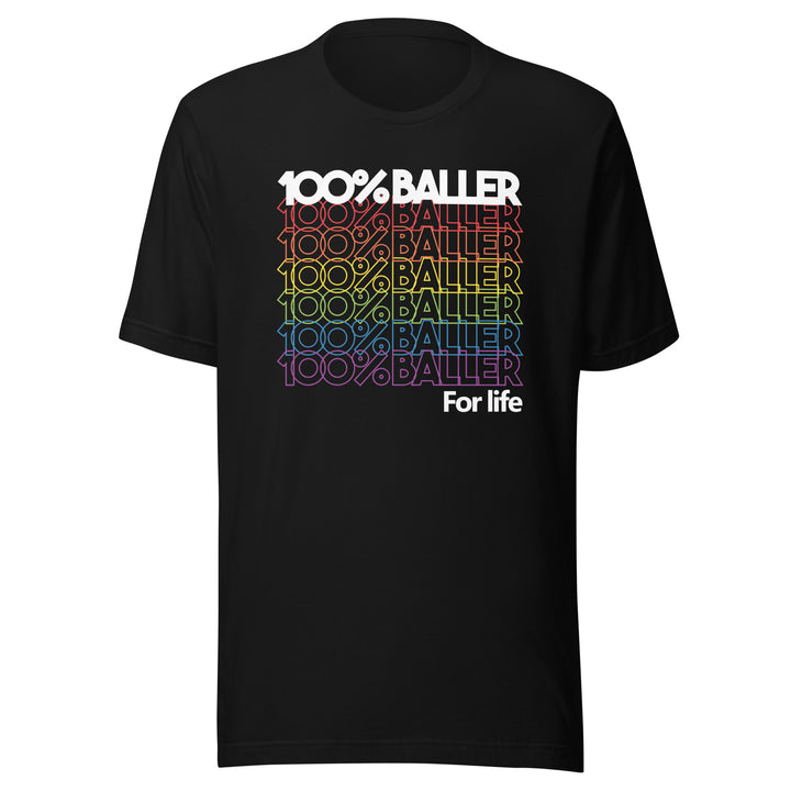 100% Baller Rainbow Tee