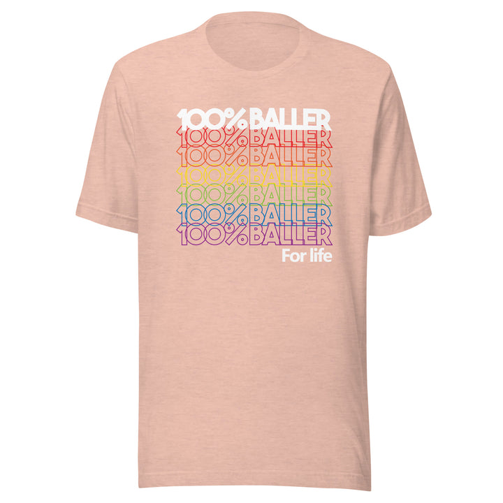 100% Baller Rainbow Tee