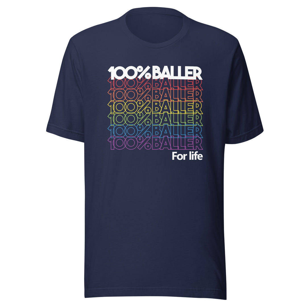 100% Baller Rainbow Tee