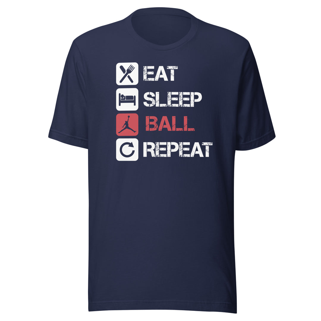 Eat Sleep Ball Repeat Tee